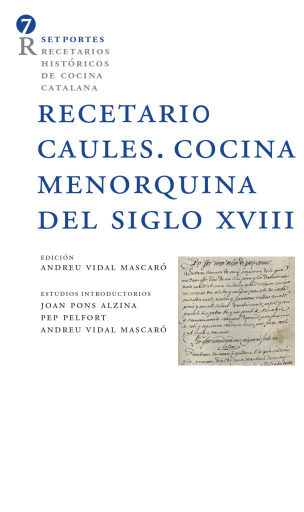 Receptario Caules. Cocina Menorquina del siglo XVIII