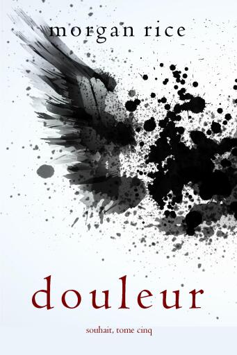 Portada del libro «Douleur (Souhait – Tome 5)», de Morgan Rice