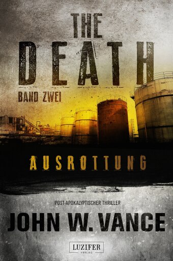 Portada del libro «AUSROTTUNG (The Death 2)», de John W. Vance