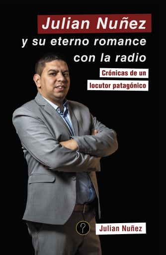 Julian Nuñez y su eterno romance con la radio