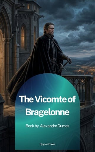 The Vicomte of Bragelonne
