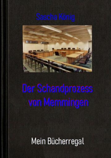 Der Schandprozess von Memmingen