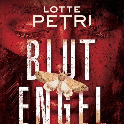 Portada del libro «Blutengel - Der Zahnsammler», de Lotte Petri