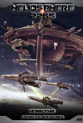 Heliosphere 2265 - Band 22: Heimkehr (Science Fiction)