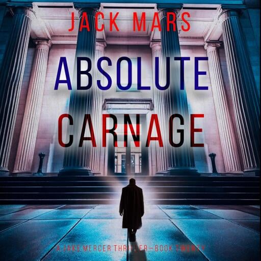 Portada del audiolibro «Absolute Carnage (A Jake Mercer Political Thriller—Book Twenty)», de Jack Mars