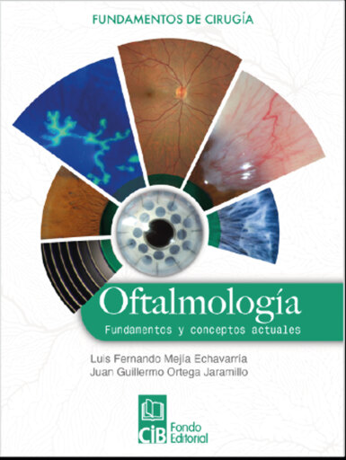 Portada del libro «Oftalmología fundamentos y conceptos actuales», de Luis Fernando Mejía Echavarría, Juan Guillermo Ortega Jaramillo