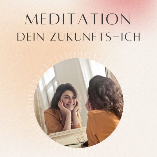 Portada del audiolibro «Meditation: Dein Zukunfts-Ich»