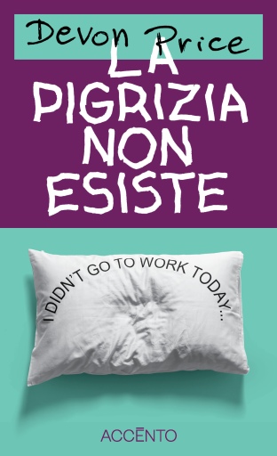 Portada del libro «La pigrizia non esiste», de Devon Price