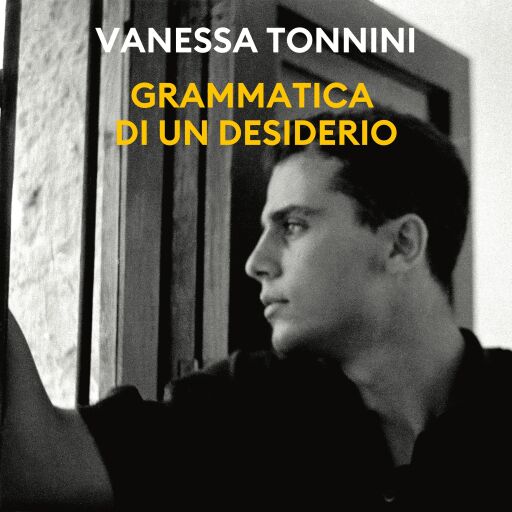 Grammatica di un desiderio