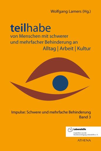 Portada del libro «Teilhabe von Menschen mit schwerer und mehrfacher Behinderung an Alltag | Arbeit | Kultur»
