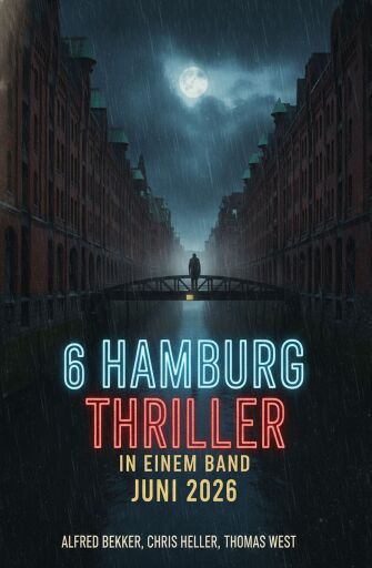 6 Hamburg Thriller in einem Band Juni 2026