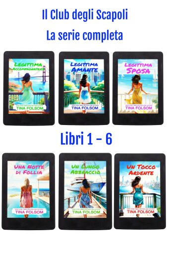 Portada del libro «Il Club degli Scapoli - La serie completa», de Tina Folsom