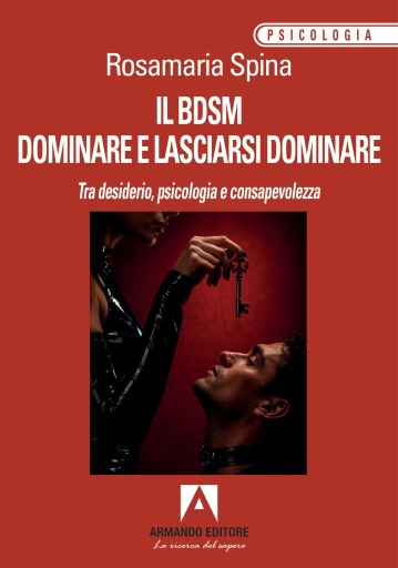 Il BDSM dominare e lasciarsi dominare