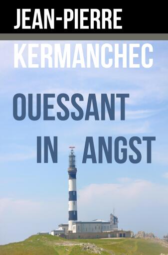 Portada del libro «Ouessant in Angst», de Jean-Pierre Kermanchec
