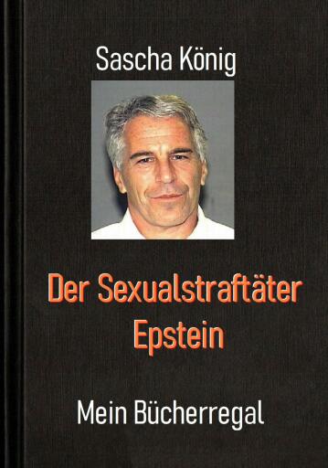 Der Sexualstraftäter Epstein