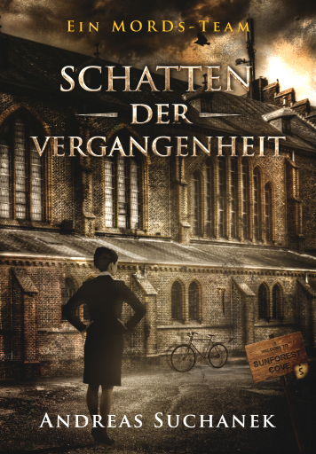 Portada del libro «Ein MORDs-Team - Band 5: Schatten der Vergangenheit (All-Age Krimi)», de Andreas Suchanek
