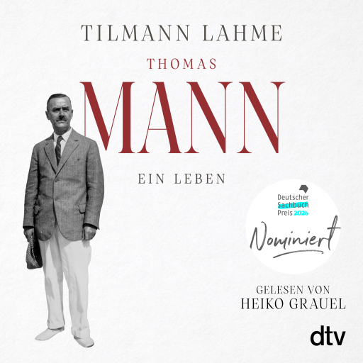 Portada del audiolibro «Thomas Mann», de Tilmann Lahme