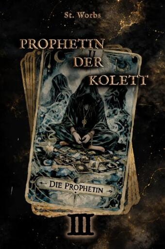 Prophetin der Kolett Band 3