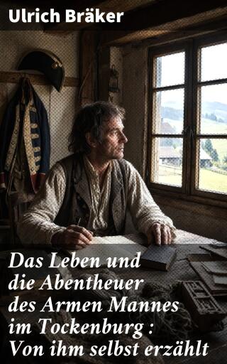Portada del libro «Das Leben und die Abentheuer des Armen Mannes im Tockenburg», de Ulrich Bräker