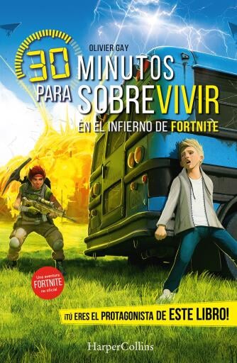 Portada del libro «30 minutos para sobrevivir en el infierno de Fortnite», de Olivier Gay