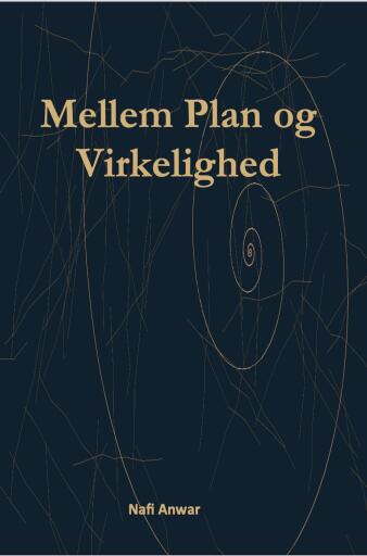 Portada del libro «Mellem plan og virkelighed», de Nafi Anwar