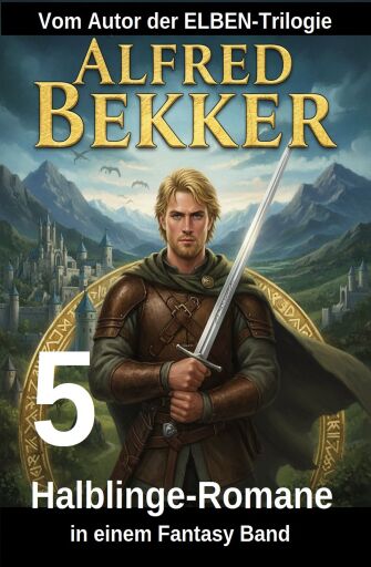 Portada del libro «5 Halblinge-Romane in einem Fantasy Band», de Alfred Bekker