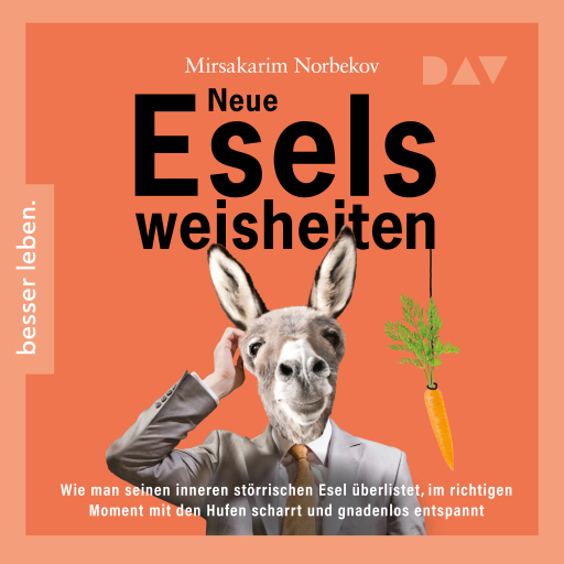 Portada del audiolibro «Neue Eselsweisheiten», de Mirsakarim Norbekov