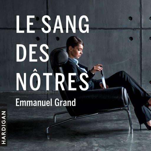 Portada del audiolibro «Le Sang des nôtres», de Emmanuel Grand