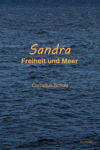 Sandra - Freiheit und Meer