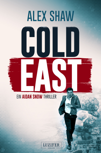 Portada del libro «COLD EAST», de Alex Shaw