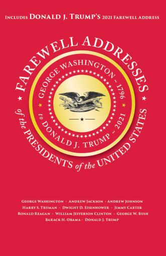Farewell Addresses of the Presidents of the United States