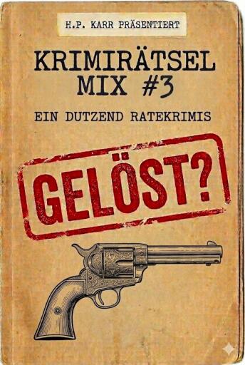 Portada del libro «Krimirätsel-Mix Band 3», de H.P. Karr