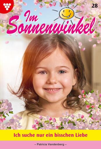 Portada del libro «Ich suche nur ein bisschen Liebe», de Patricia Vandenberg