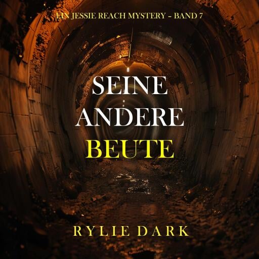Seine Andere Beute (Ein Jessie Reach Mystery – Band 7)
