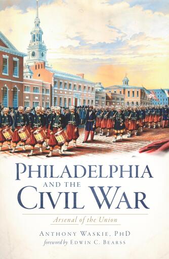 Philadelphia and the Civil War