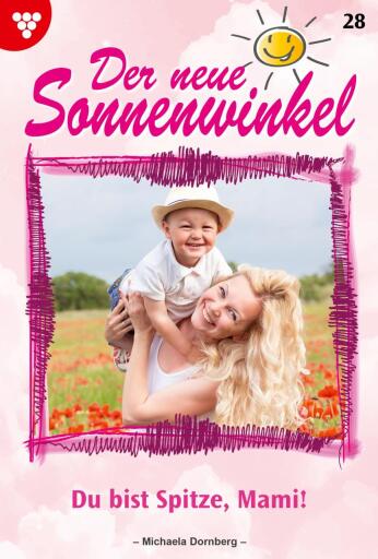 Portada del libro «Du bist spitze, Mami!», de Michaela Dornberg