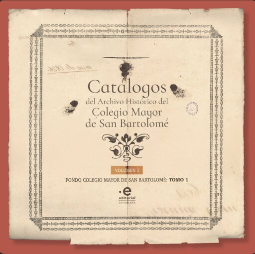 Catálogos del Archivo Histórico del Colegio Mayor de San Bartolomé