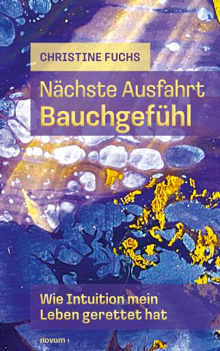 Nächste Ausfahrt Bauchgefühl