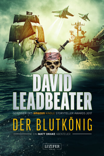Portada del libro «DER BLUTKÖNIG (Matt Drake Abenteuer 2)», de David Leadbeater
