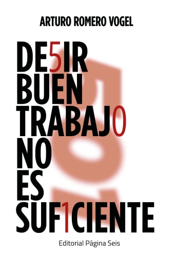 De5ir buen trabaj0 no es suf1ciente