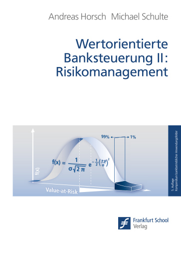 Wertorientierte Banksteuerung II: Risikomanagement