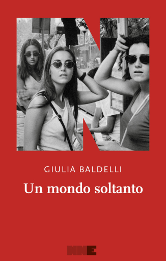 Portada del libro «Un mondo soltanto», de Giulia Baldelli
