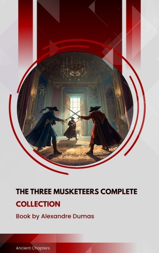 The Three Musketeers Complete Collection