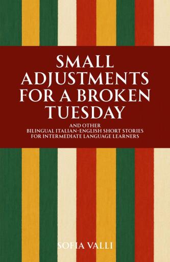 Portada del libro «Small Adjustments for a Broken Tuesday», de Sofia Valli