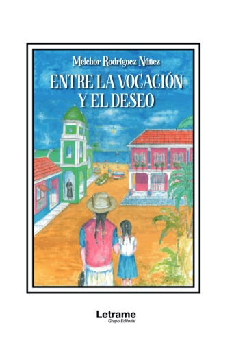 Entre la vocación y el deseo