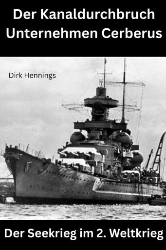 Der Seekrieg im 2. Weltkrieg  CERBERUS