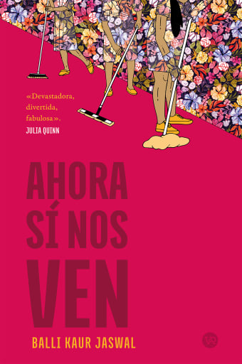 Portada del libro «Ahora sí nos ven», de Balli Kaur Jaswal