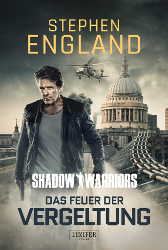 Portada del libro «DAS FEUER DER VERGELTUNG (Shadow Warriors 3)», de Stephen England