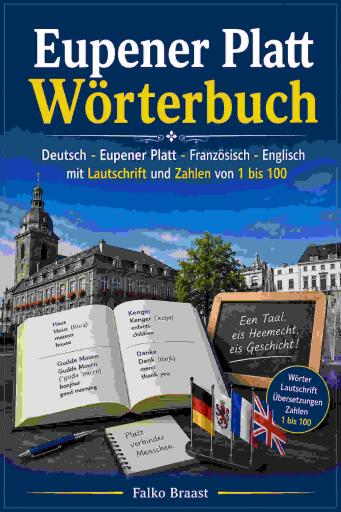 Portada del libro «Eupener Platt Wörterbuch», de Falko Braast