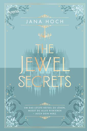 The Jewel Secrets (2). Um das letzte Rätsel zu lösen, musst du alles riskieren – auch dein Herz